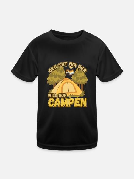 Der Tut Nix Der Will Nur Campen - Wohnmobil Natur - Kinder Funktions-T-Shirt - Schwarz - Vorne