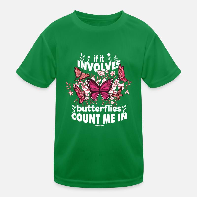 If It Involves Butterflies Count Me In Kids Functional T-Shirt