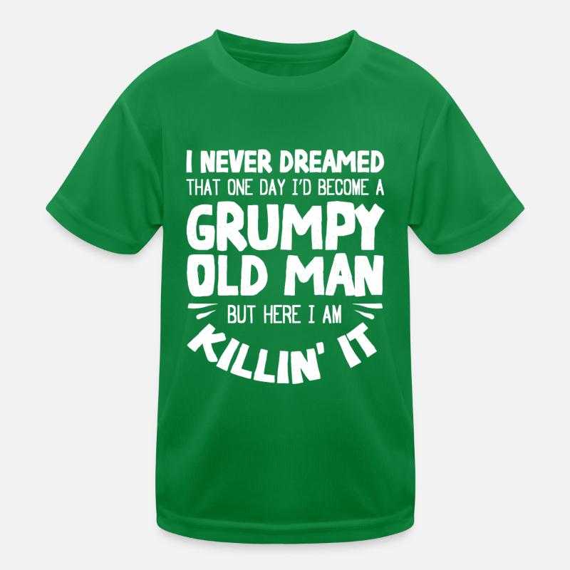Grumpy old man, here I am Kids Functional T-Shirt