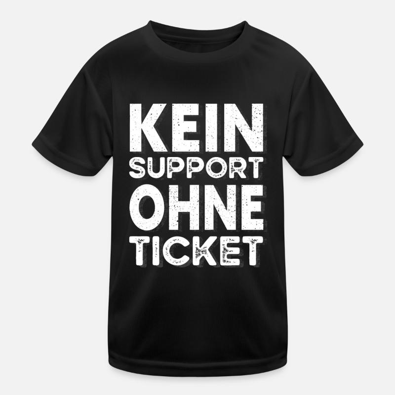 Kein Ticket, Kein Support, Helpdesk, Callenter Kinder Funktions-T-Shirt