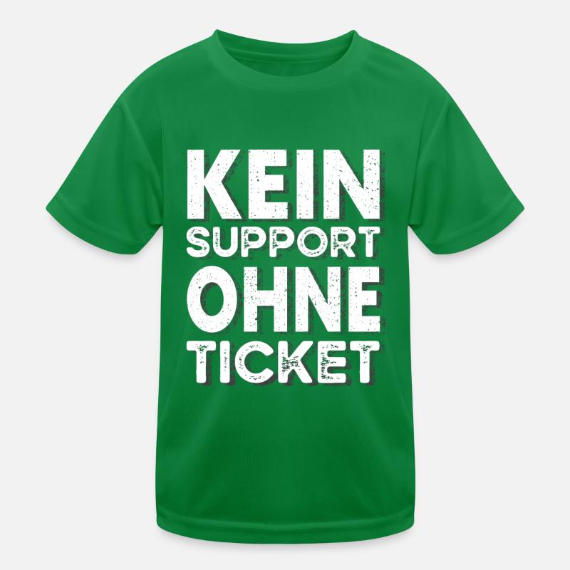 Kein Ticket, Kein Support, Helpdesk, Callenter Kinder Funktions-T-Shirt
