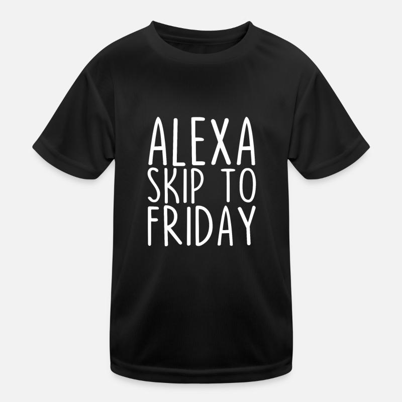 Alexa Skip To Freitag Kinder Funktions-T-Shirt