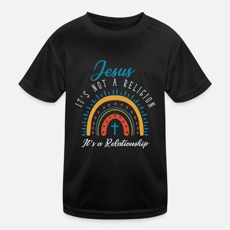 Jesus, it's not a religion It's a relationship Kids Functional T-Shirt