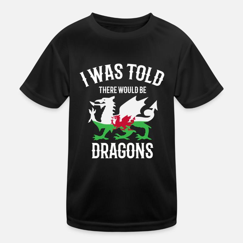 I was told that there would be dragons Kids Functional T-Shirt
