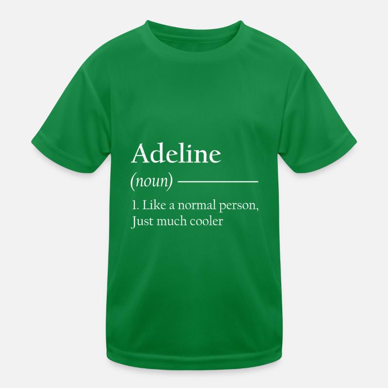 ADELINE 1. Comme une personne normale, juste beaucoup plus cool. T-shirt sport Enfant