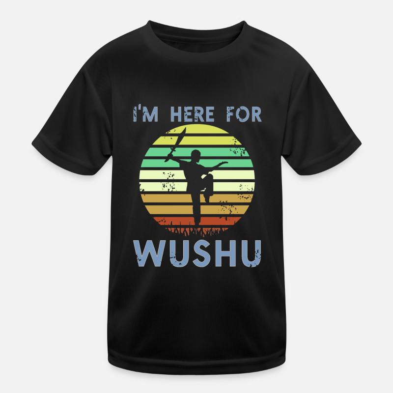 Ich bin wegen Wushu hier Kinder Funktions-T-Shirt