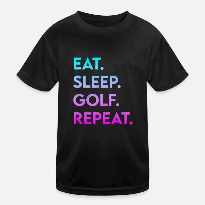 eat sleep golf repeat Kinder Funktions-T-Shirt