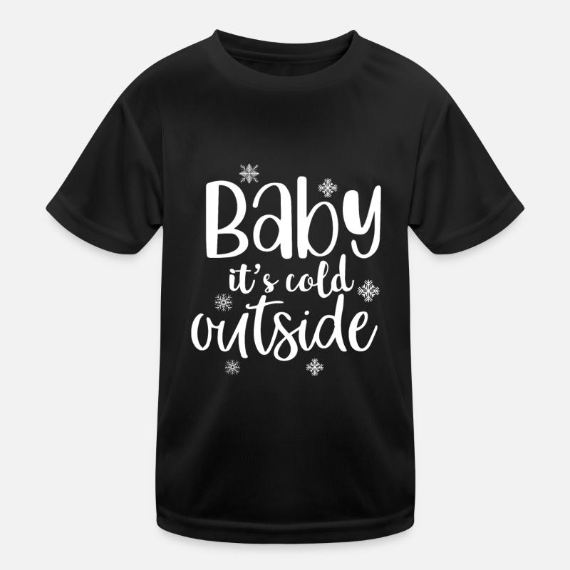 Baby its cold Kinder Funktions-T-Shirt