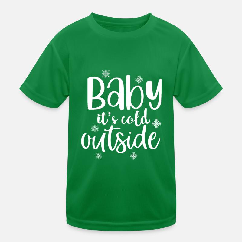 Baby its cold Kinder Funktions-T-Shirt