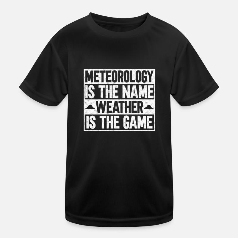 Météorologue Météo Climat Prévisions Météo T-shirt sport Enfant