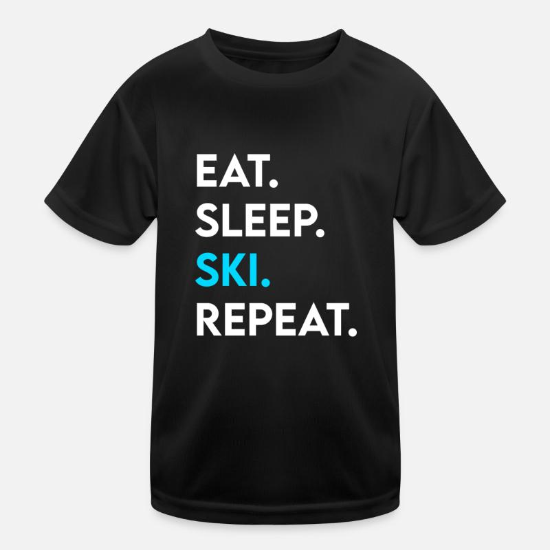 eat sleep ski repeat Kinder Funktions-T-Shirt