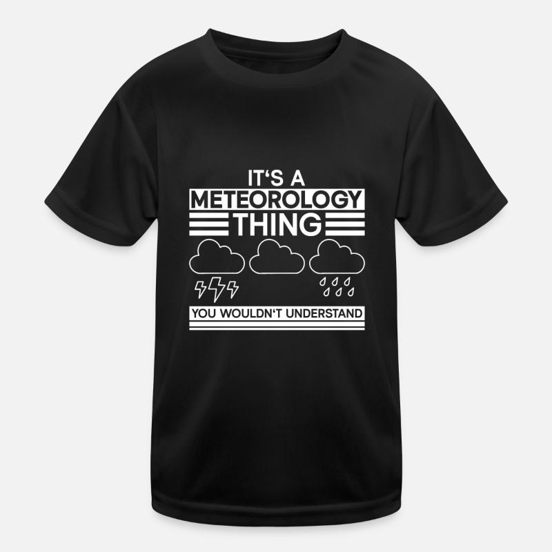 Météorologue Météo Climat Prévisions Météo T-shirt sport Enfant