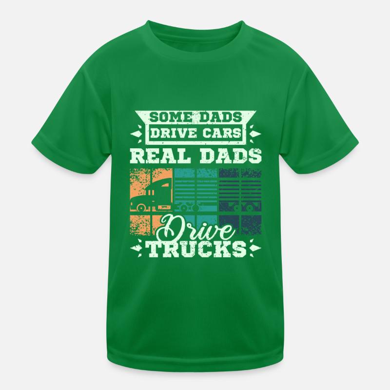 Dads drive trucks Kinder Funktions-T-Shirt