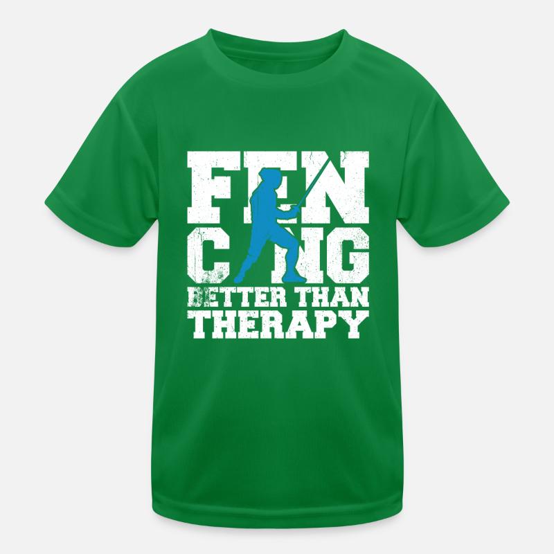 Fencing Better Than Therapy Kinder Funktions-T-Shirt