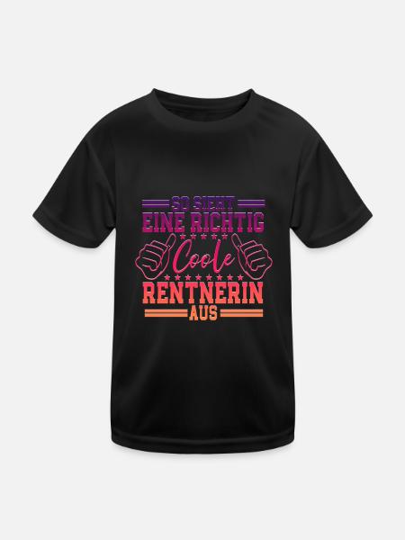 So sieht eine richtig coole Rentnerin aus - Kinder Funktions-T-Shirt - Schwarz - Vorne