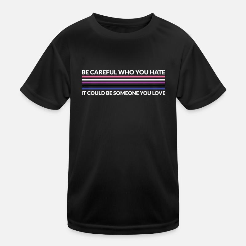 Vorsicht, Wer Hasst - LGBTQ Gender Fluid Kinder Funktions-T-Shirt