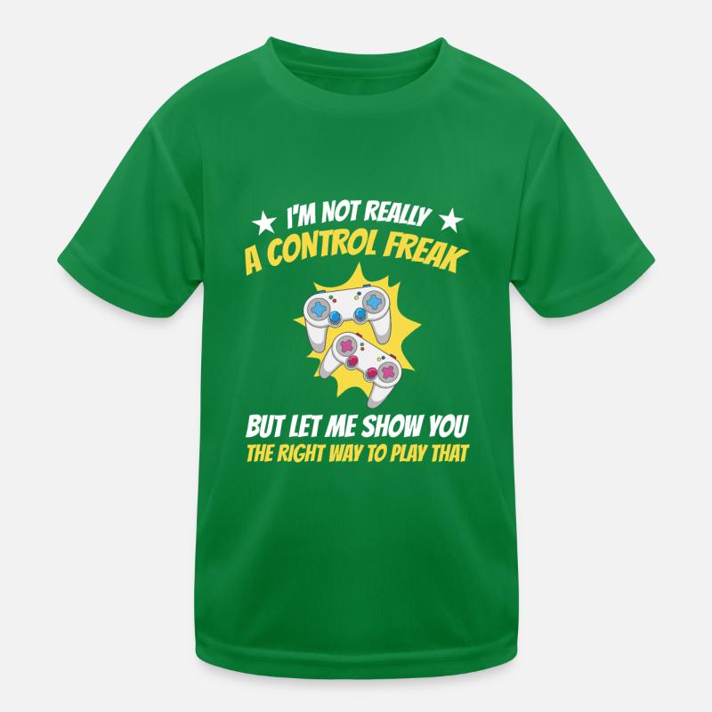 I'm Not Really A Controll Freak Video Game Player Kinder Funktions-T-Shirt
