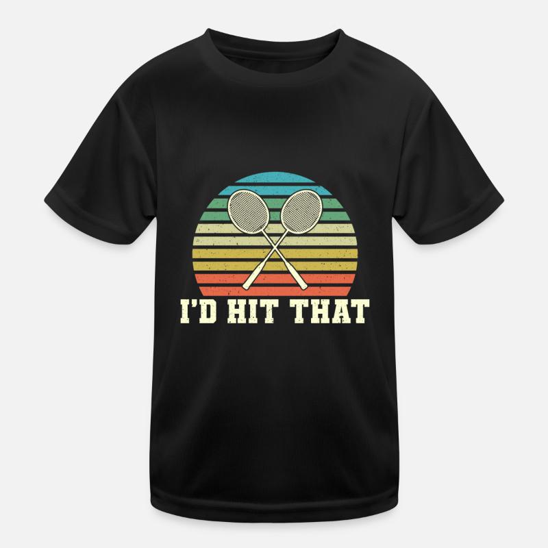 Badminton Racket I'd Hit That Kinder Funktions-T-Shirt