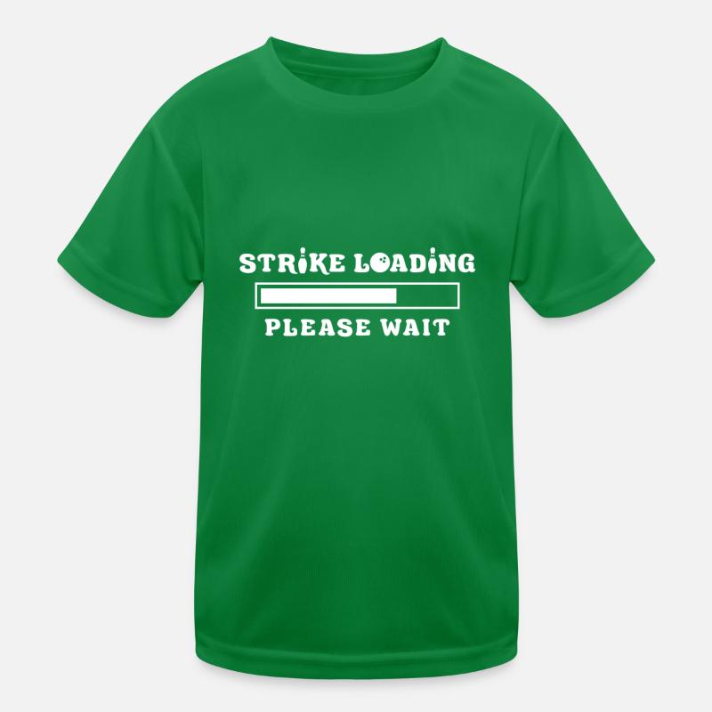 Strike Loading Please Wait Funny Bowling Kinder Funktions-T-Shirt
