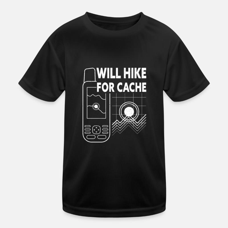 Will Hike For Cache Funny Geocaching Kinder Funktions-T-Shirt