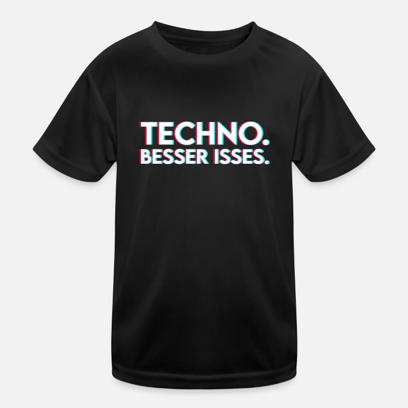 Techno Spruch - Kinder Funktions-T-Shirt - Schwarz