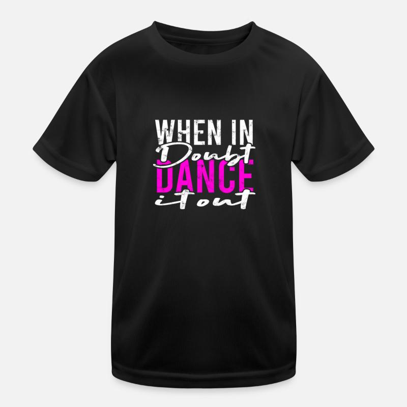 En cas de doute, dansez - dansez T-shirt sport Enfant
