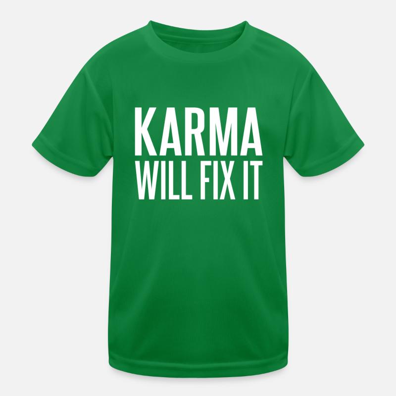 Karma will fix it fate Karma never forgets Kids Functional T-Shirt