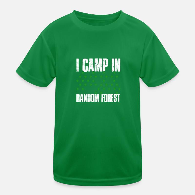 Ich campe in Random Forests - Data Science Kinder Funktions-T-Shirt