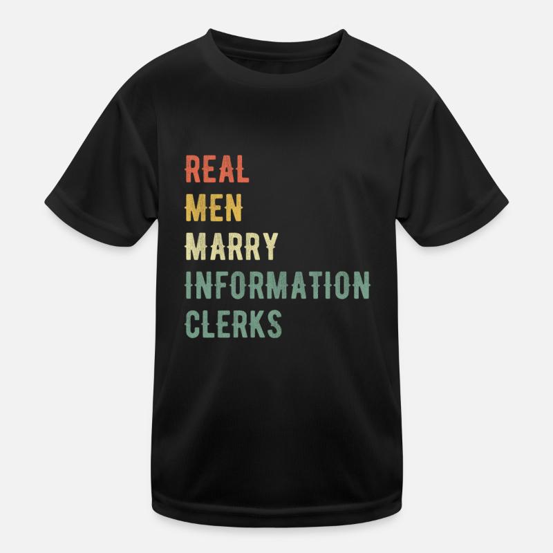 Real Men Marry Information Workers Kids Functional T-Shirt