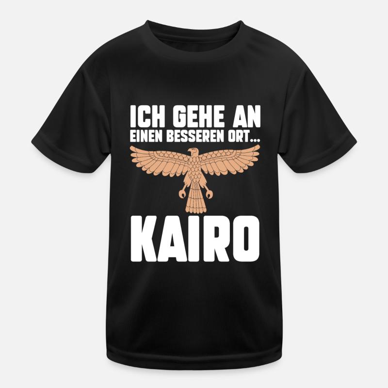 Ich gehe an einen besseren Ort Kairo Kinder Funktions-T-Shirt