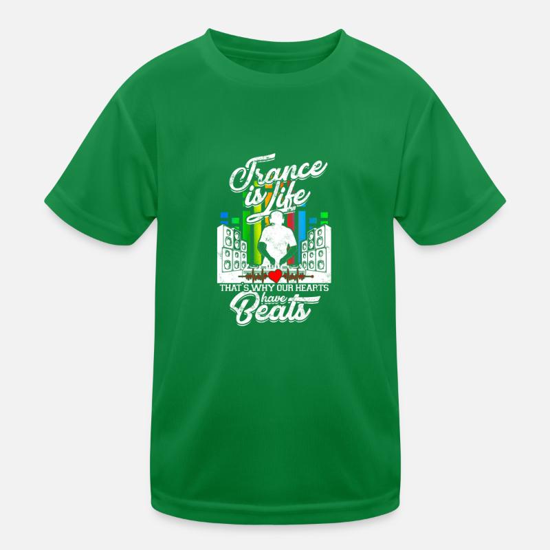 Trance is life That’s why our hearts have beats - Kids Functional T-Shirt