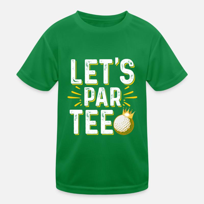 Let's Par Tee Golf Player Golfing Golf Course Golf Kinder Funktions-T-Shirt