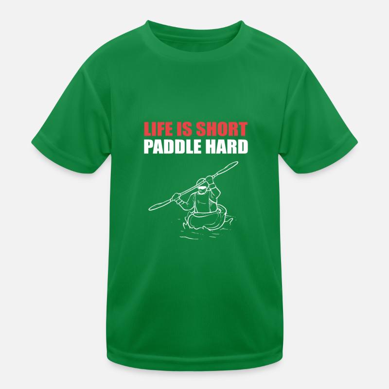 La vie est courte Paddle Hard Rafting En eau vive T-shirt sport Enfant