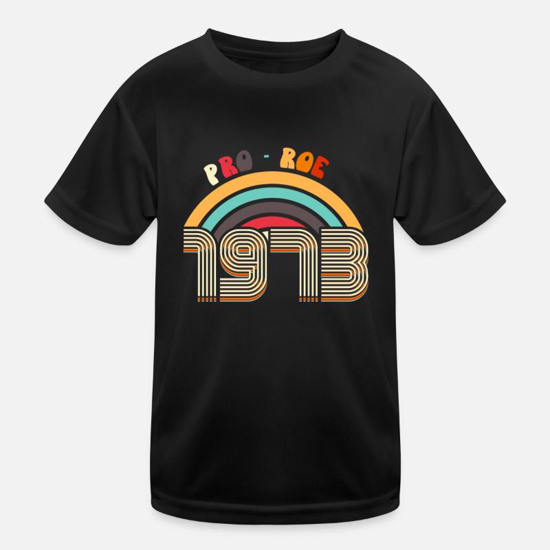 Retro Pro Roe 1973 Kids Functional T-Shirt