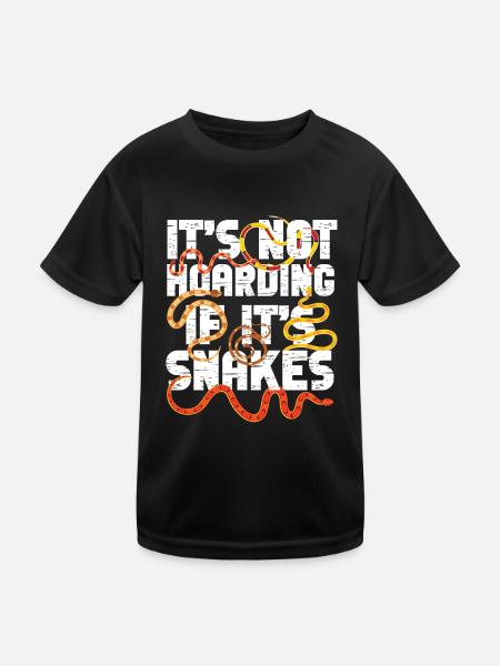 Snake Serpent It's Not Hoarding If - Kinder Funktions-T-Shirt - Schwarz - Vorne