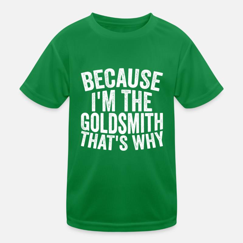 Artisanat - Parce que je suis l’orfèvre T-shirt sport Enfant