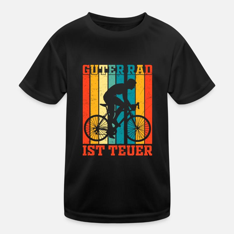 Guter Rad ist teuer Radfahrer Kinder Funktions-T-Shirt