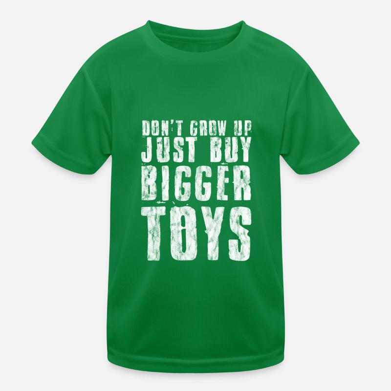 Ne grandissez pas, achetez simplement de plus gros jouets 3 T-shirt sport Enfant