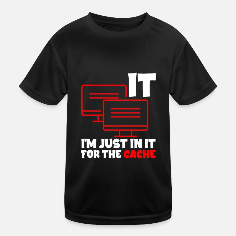 I'm Just In It For The Cache 2 Kids Functional T-Shirt
