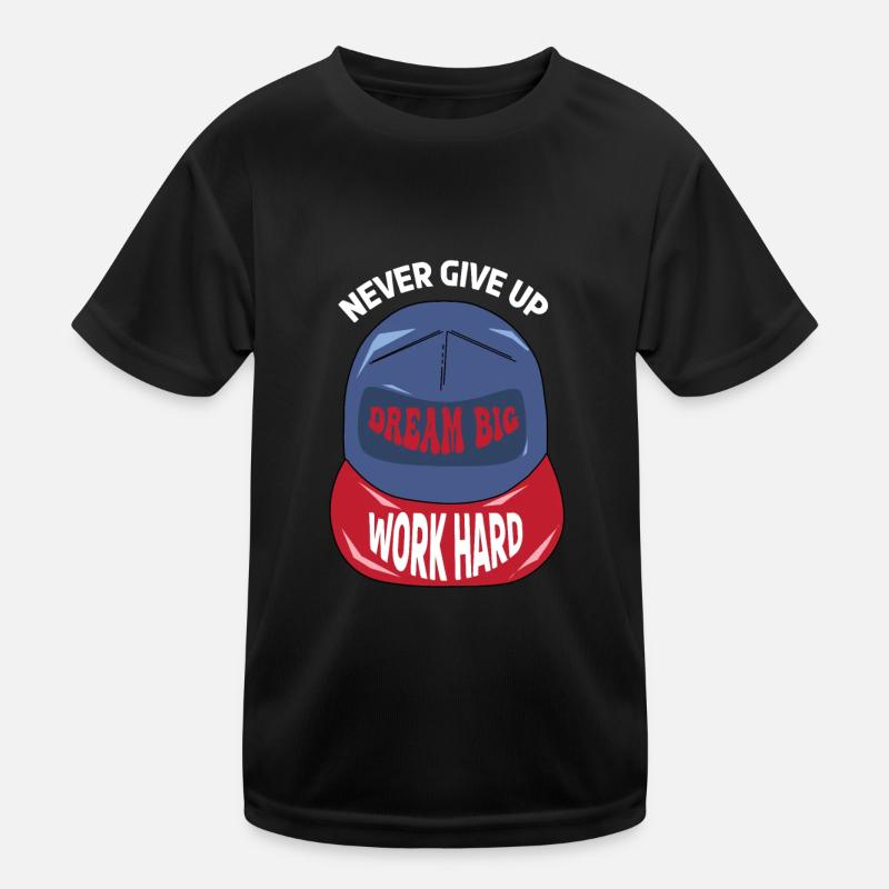 Never Give Up Work Hard Motivation Kinder Funktions-T-Shirt