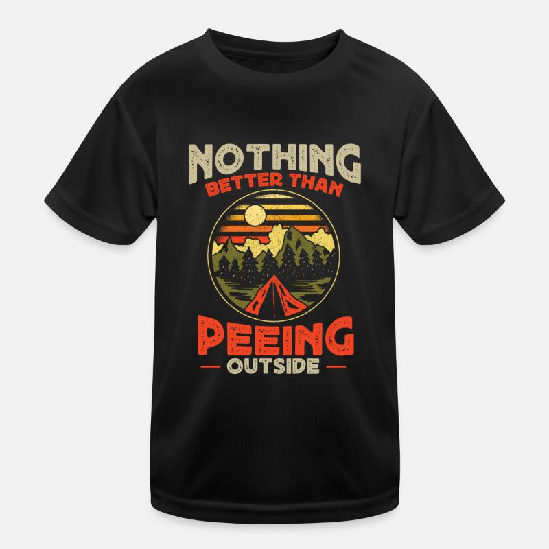 Nothing better than peeing outside Kids Functional T-Shirt