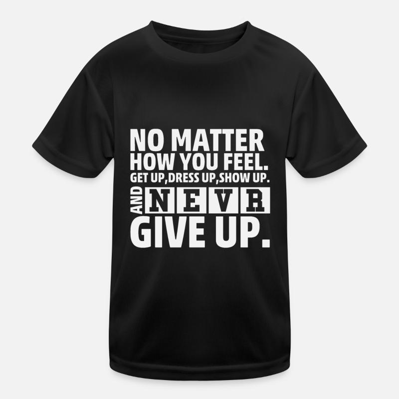 No Matter How You Feel - Kids Functional T-Shirt - black