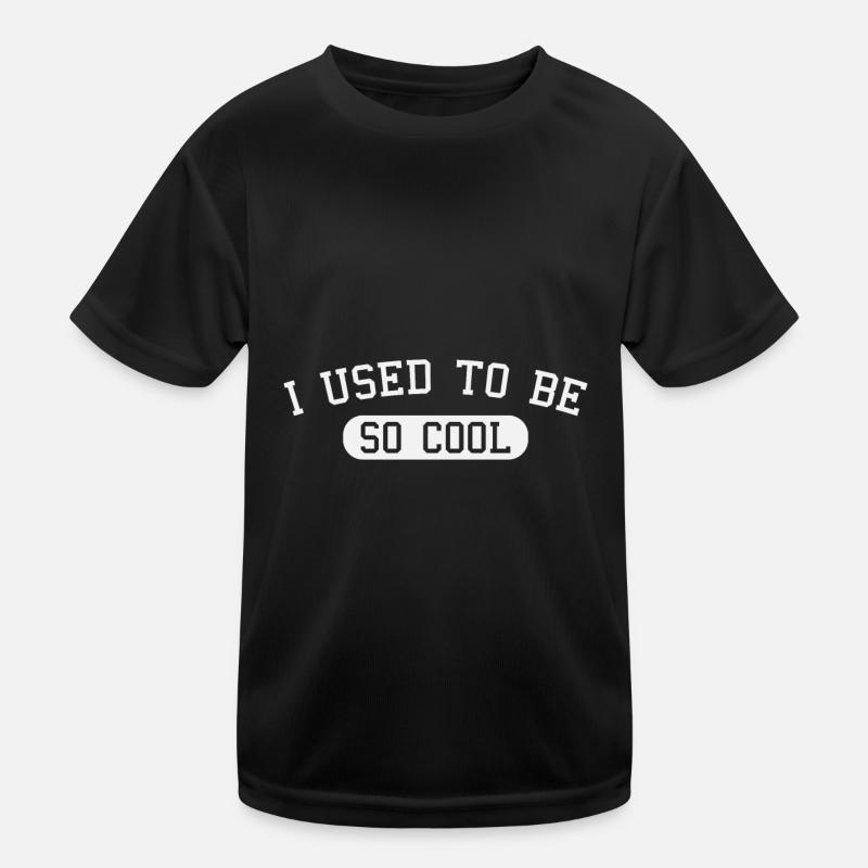 I Used To Be So Cool Kinder Funktions-T-Shirt