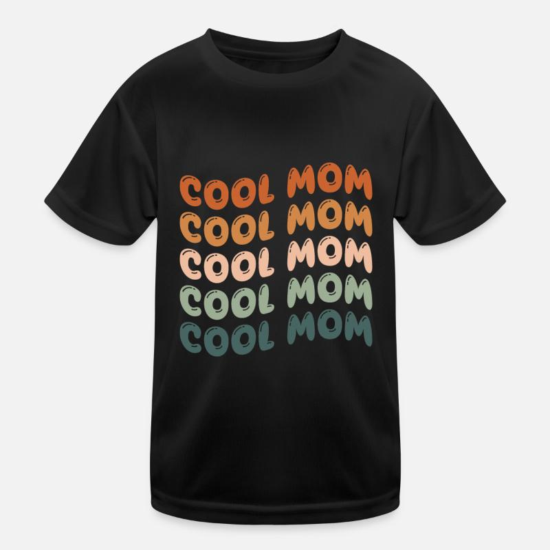 Cool Mom Kinder Funktions-T-Shirt