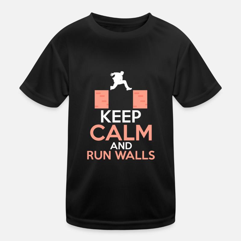 Keep Calm & Run Walls Traceur Parkour Kinder Funktions-T-Shirt