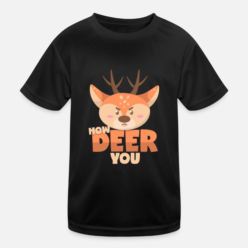 Deer: How Deer You Kids Functional T-Shirt