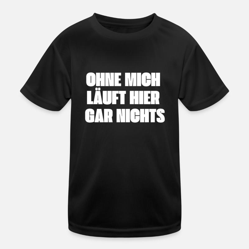 Workaholic Ohne mich laeuft nichts Arbeit Kinder Funktions-T-Shirt
