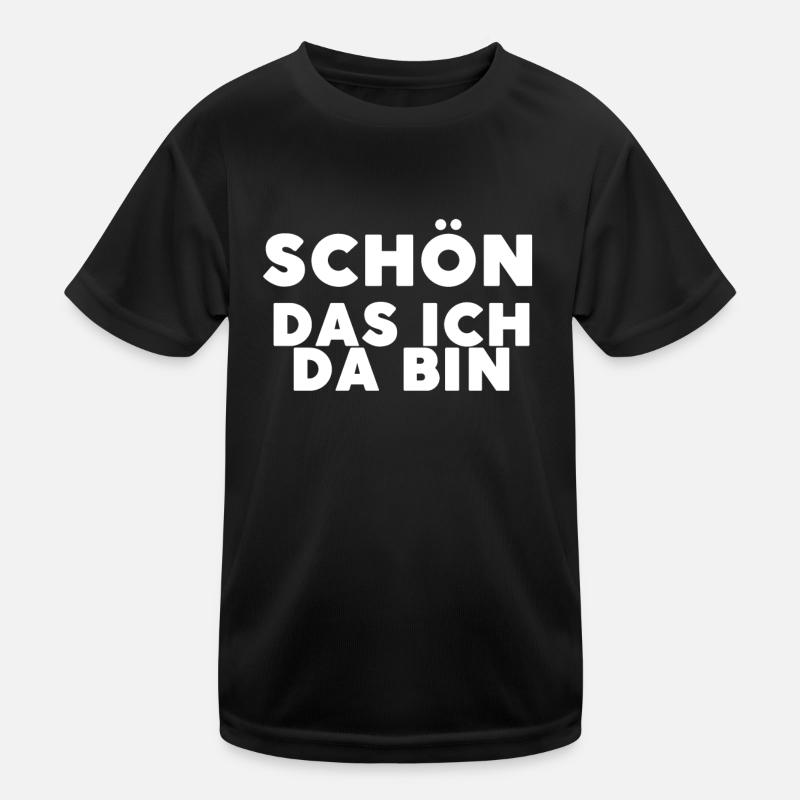 Schön das ich da bin Kinder Funktions-T-Shirt