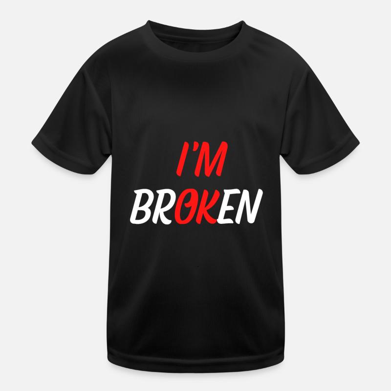 Je suis brisé T-shirt sport Enfant