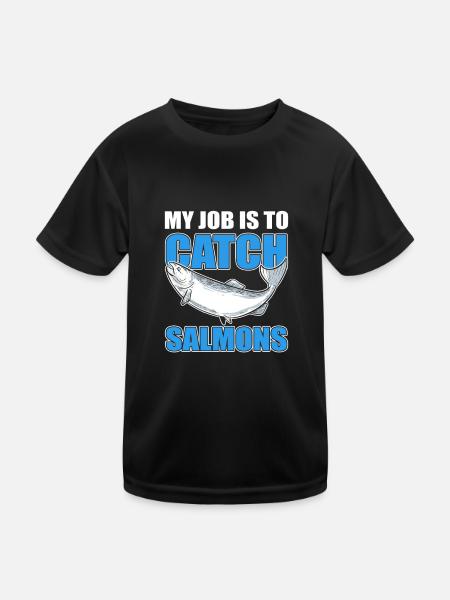 My Job Is To Catch Salmons Salmon Fishing - Kids Functional T-Shirt - black - Front